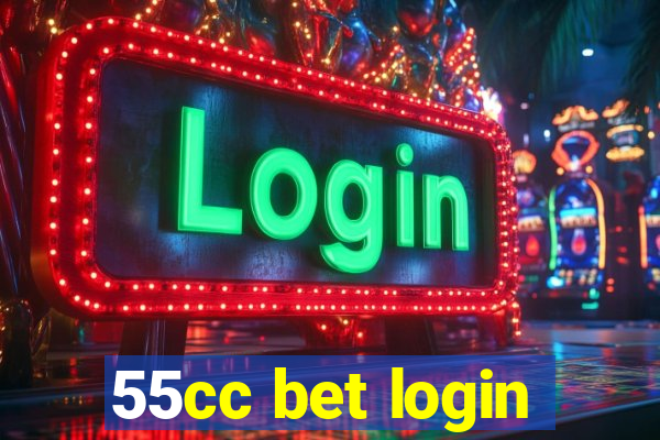 55cc bet login